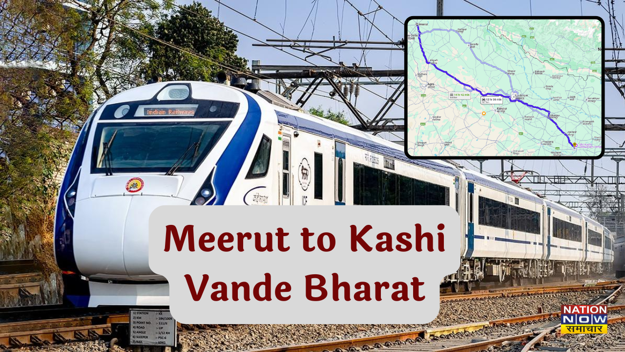 Meerut to Kashi Vande Bharat